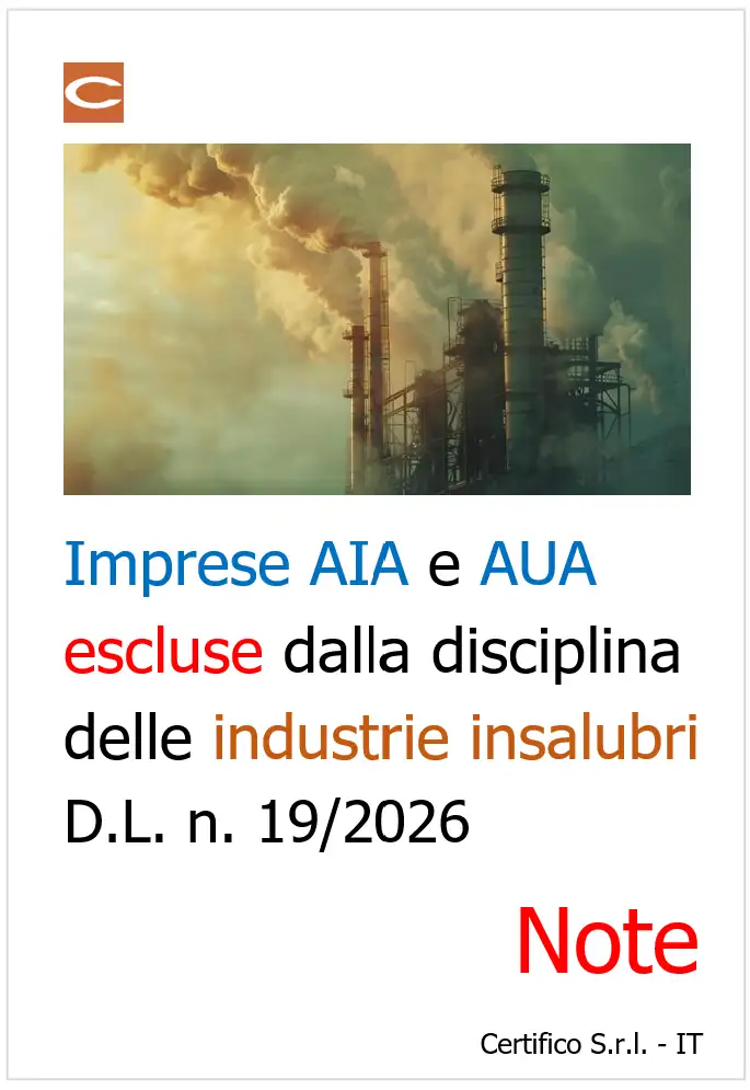 Imprese AIA e AUA escluse dalla disciplina delle industrie insalubri / D.L. n. 19/2026 - Note Imprese AIA e AUA escluse dalla disciplina delle industrie insalubri / D.L. n. 19/2026 - Note